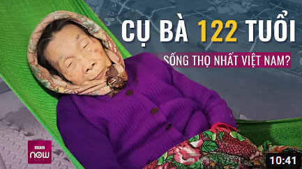 Cụ bà 122 tuổi ở Hải Dương đang sống thọ nhất Việt Nam, tóc vẫn đen láy